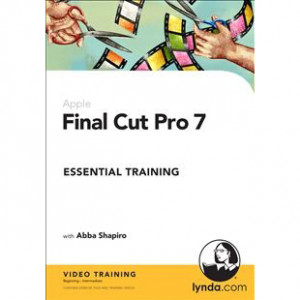 FINAL CUT PRO 7 ESSENTIAL TRAINING for WIN XP,VISTA,WIN 7/MAC 10.3.9 OR LATER